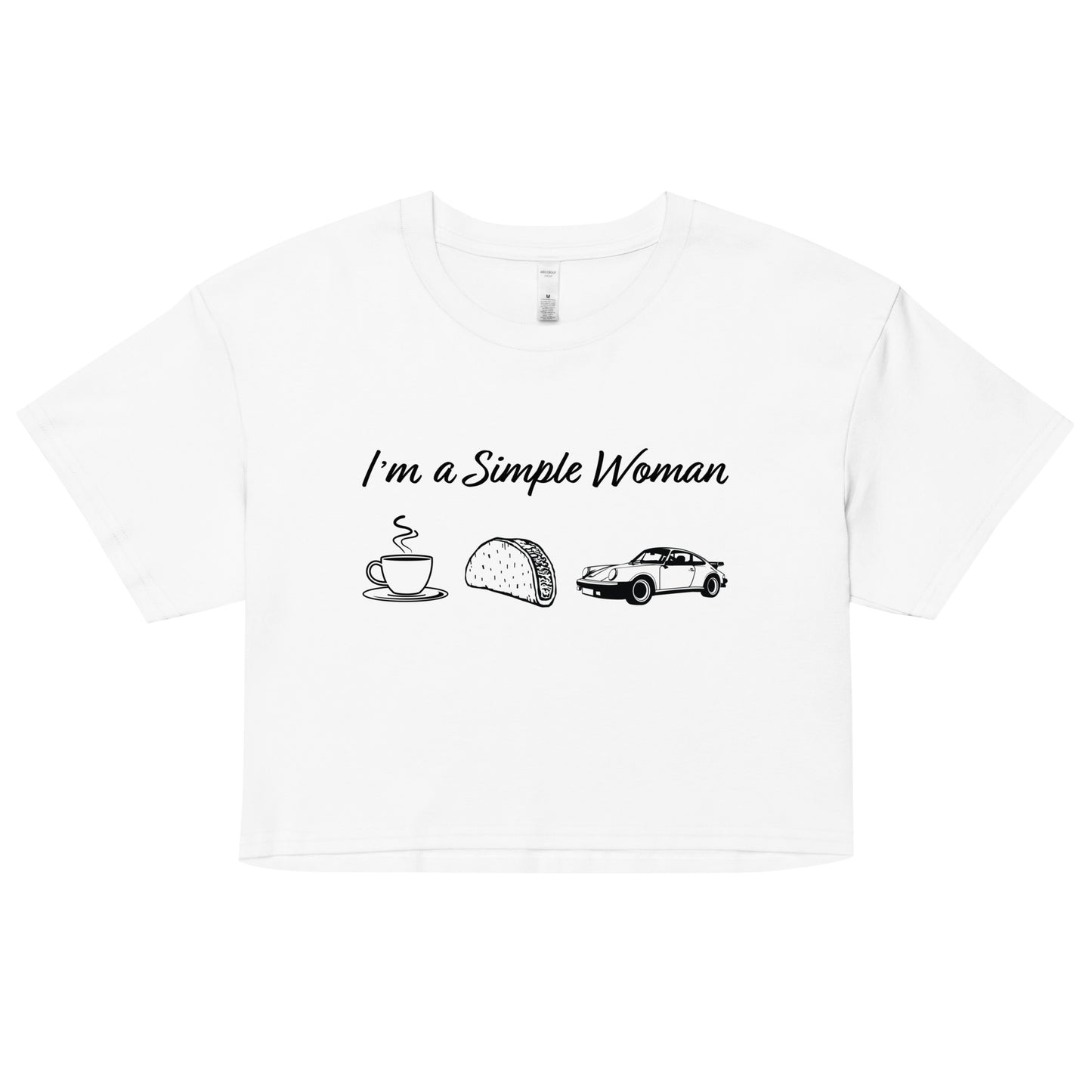 I'm a Simple Woman Crop Top